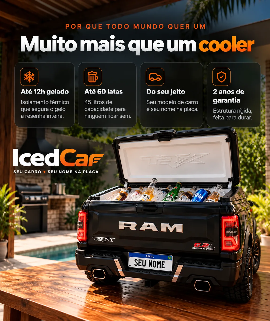 Muito mais que um cooler: gelado por até 12 horas, até 60 latas em 45 litros, seu modelo de carro com seu nome na placa e 2 anos de garantia